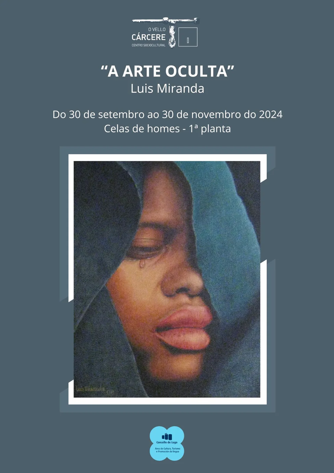 Exposición temporal «A arte oculta» – Luis Miranda