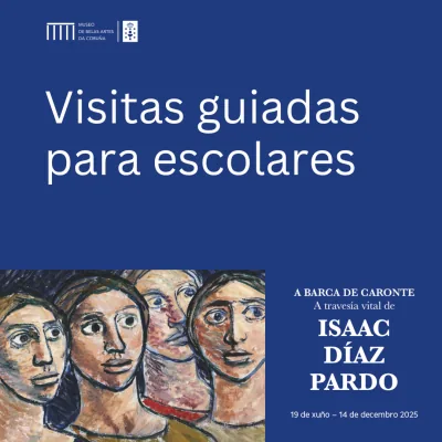 Visitas Escolares: La Barca de Caronte - La Travesía Vital de Isaac Díaz Pardo