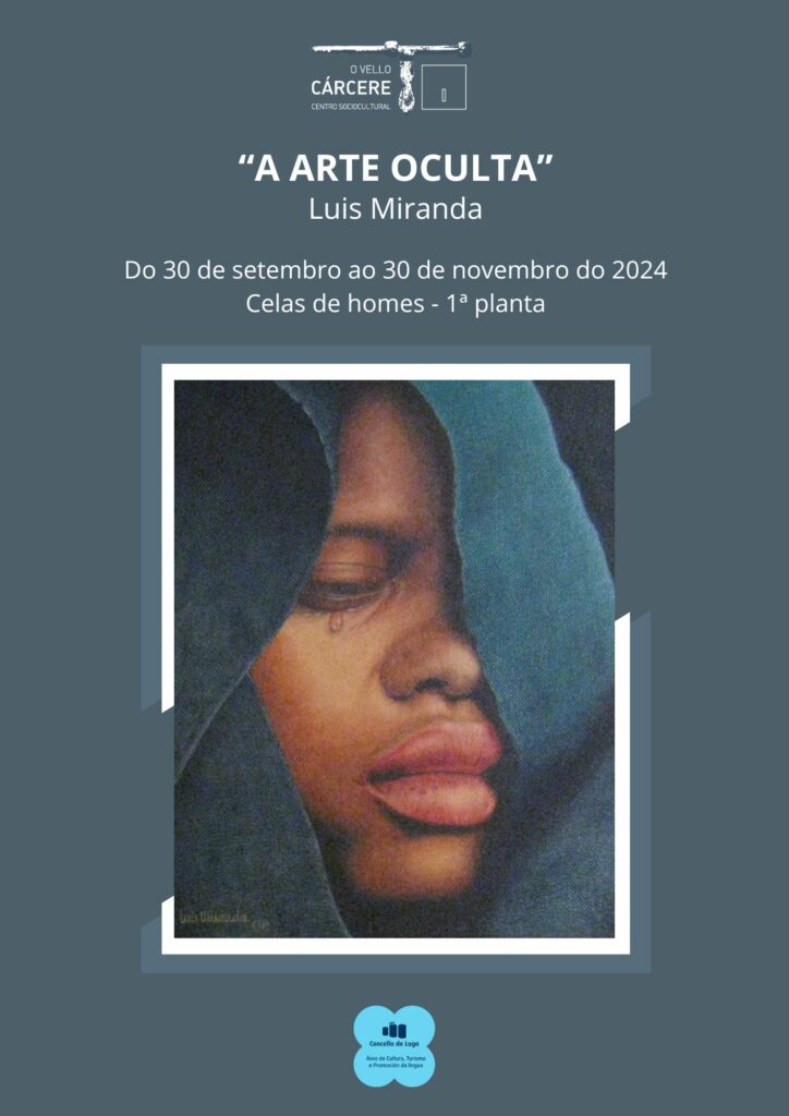 Exposición temporal «A arte oculta» – Luis Miranda